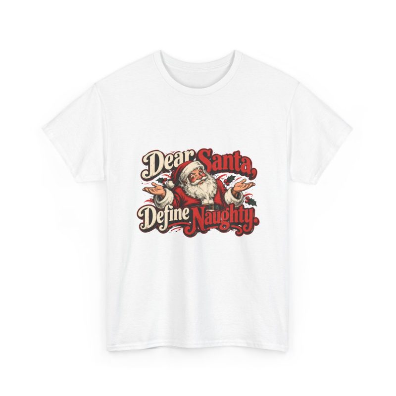 Dear Santa Define Naughty t-shirt
