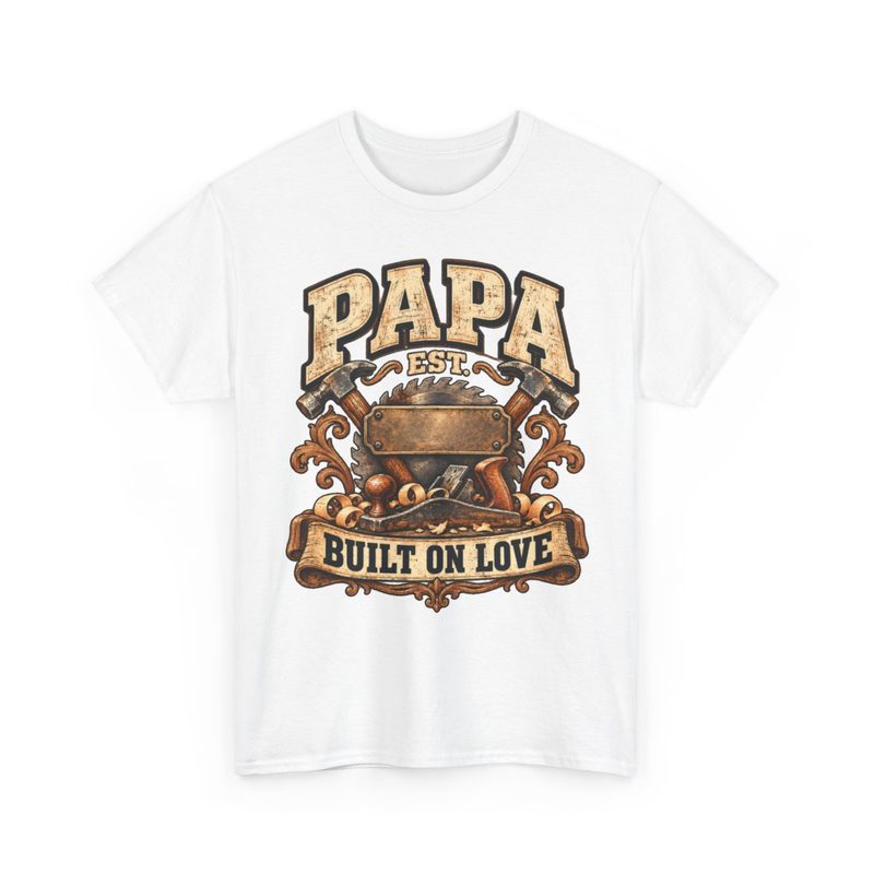 Papa Built on Love — Tee