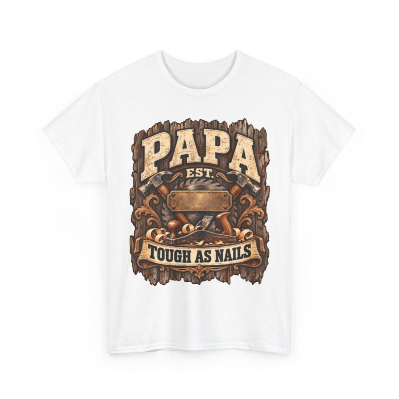 Papa Tough as Nails t-shirt