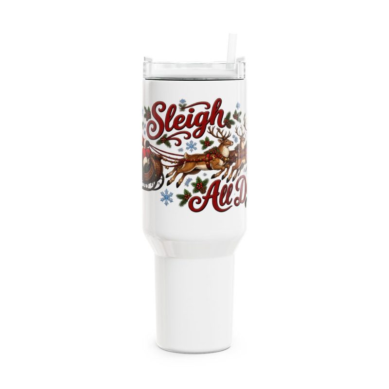 Sleigh All Day tumbler
